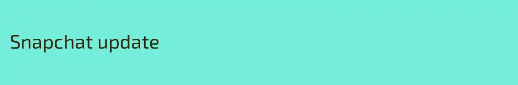 Snapchat update
